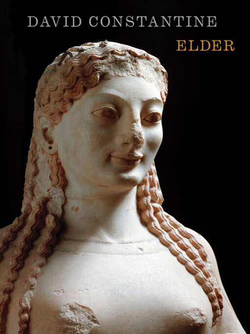 Title details for Elder by David Constantine - Available